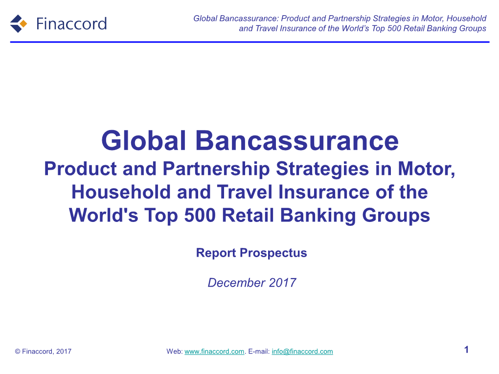 Global Bancassurance: Product and Partnership Strategies in Motor, Household and Travel Insurance of the World’S Top 500 Retail Banking Groups