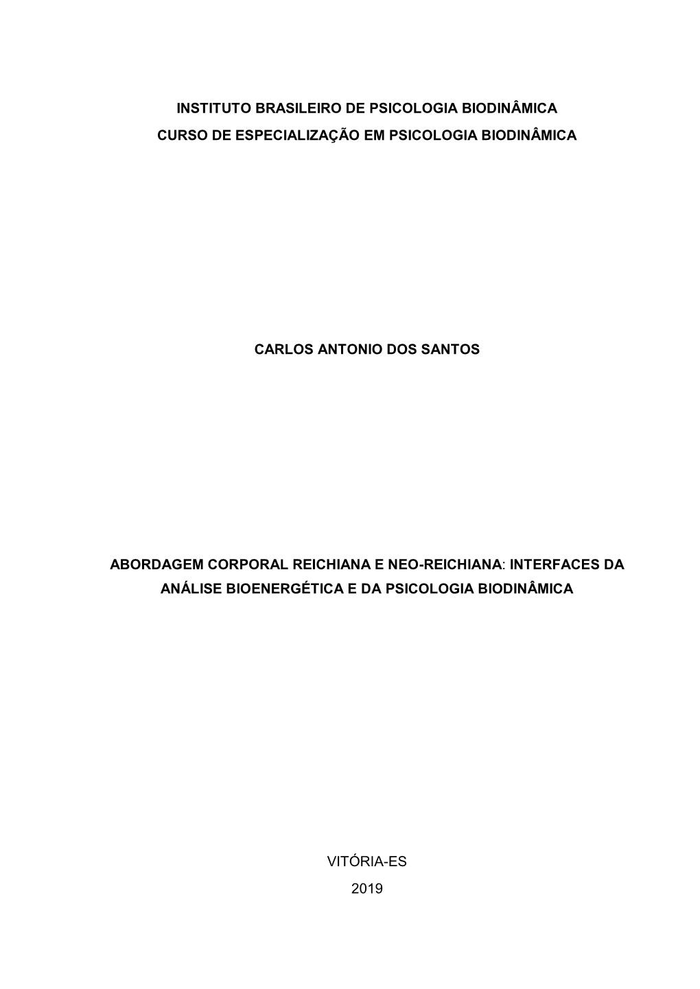 Instituto Brasileiro De Psicologia Biodinâmica Curso De Especialização Em Psicologia Biodinâmica