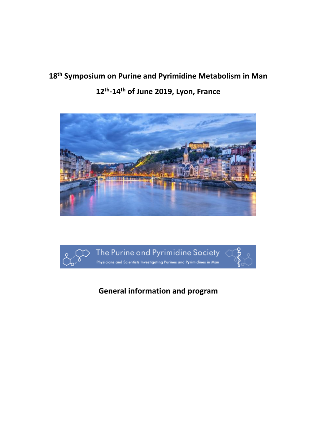 18Th Symposium on Purine and Pyrimidine Metabolism in Man 12Th-14Th of June 2019, Lyon, France