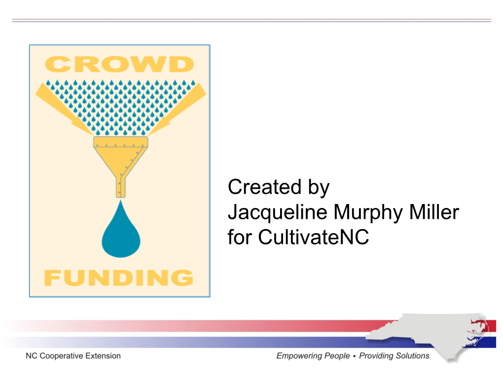 Created by Jacqueline Murphy Miller for Cultivatenc