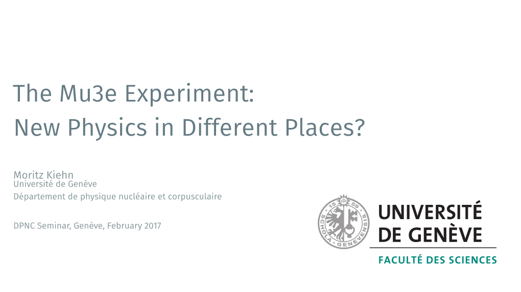 The Mu3e Experiment: New Physics in Different Places?