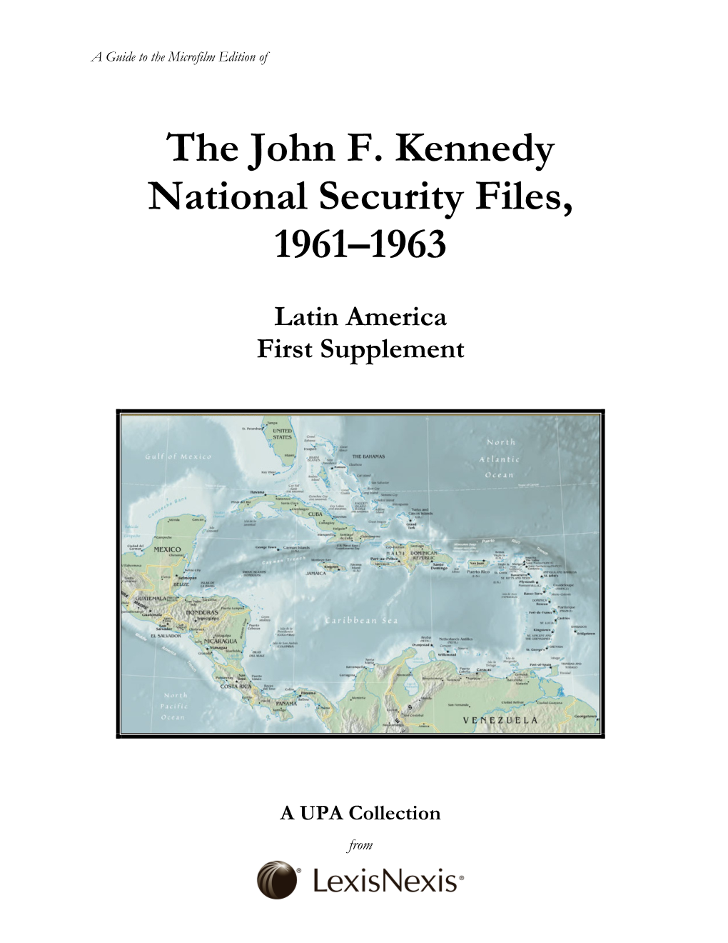 The John F. Kennedy National Security Files, 1961–1963