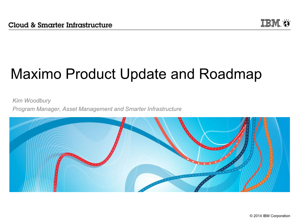 IBM Maximo Asset Management – V7.Next 4Q 2014