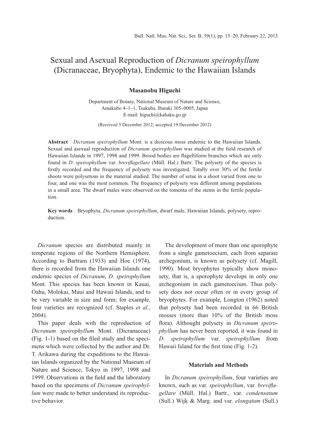 Sexual and Asexual Reproduction of Dicranum Speirophyllum (Dicranaceae, Bryophyta), Endemic to the Hawaiian Islands