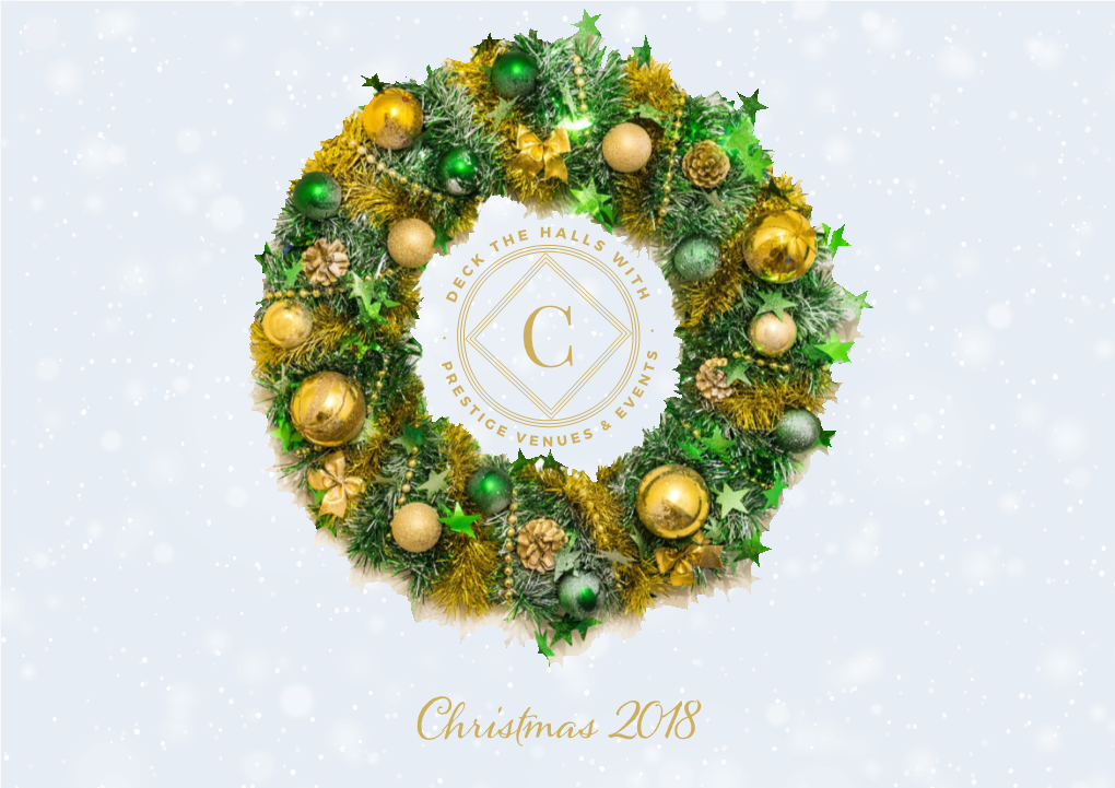 Christmas 2018 Our Venues & Events Contents