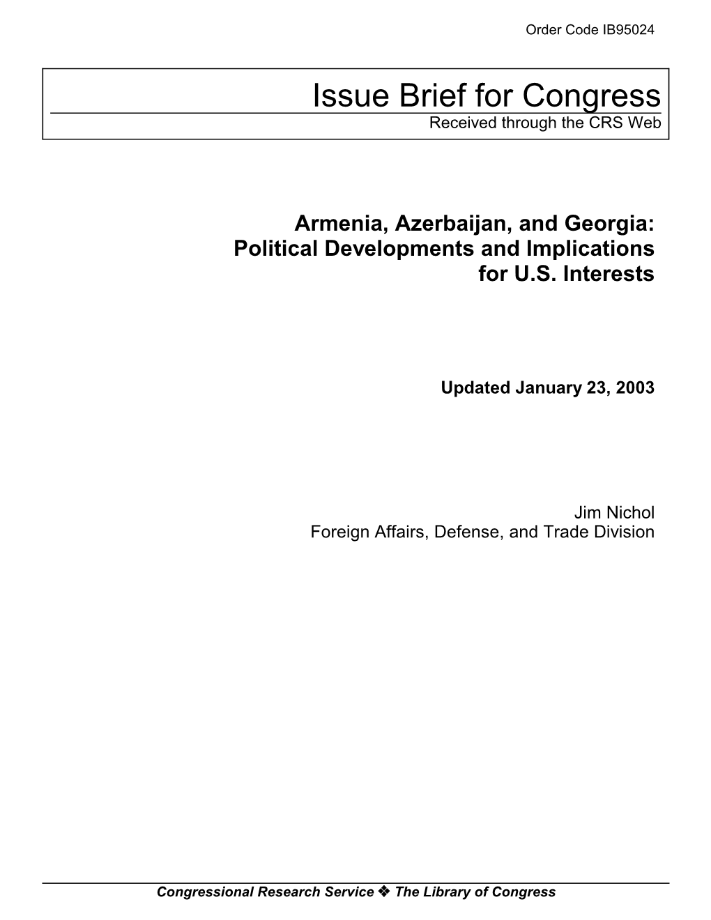 Armenia, Azerbaijan, and Georgia: Political Developments and Implications for U.S