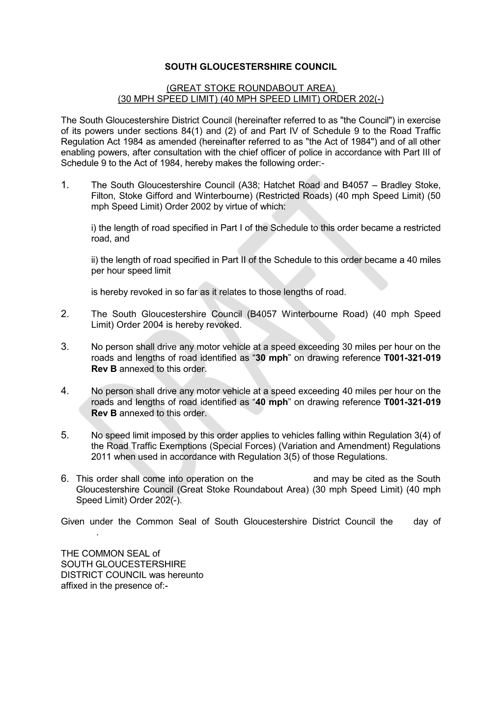 South Gloucestershire Council (Great Stoke Roundabout Area) (30 Mph Speed Limit) (40 Mph Speed Limit) Order 202(-)