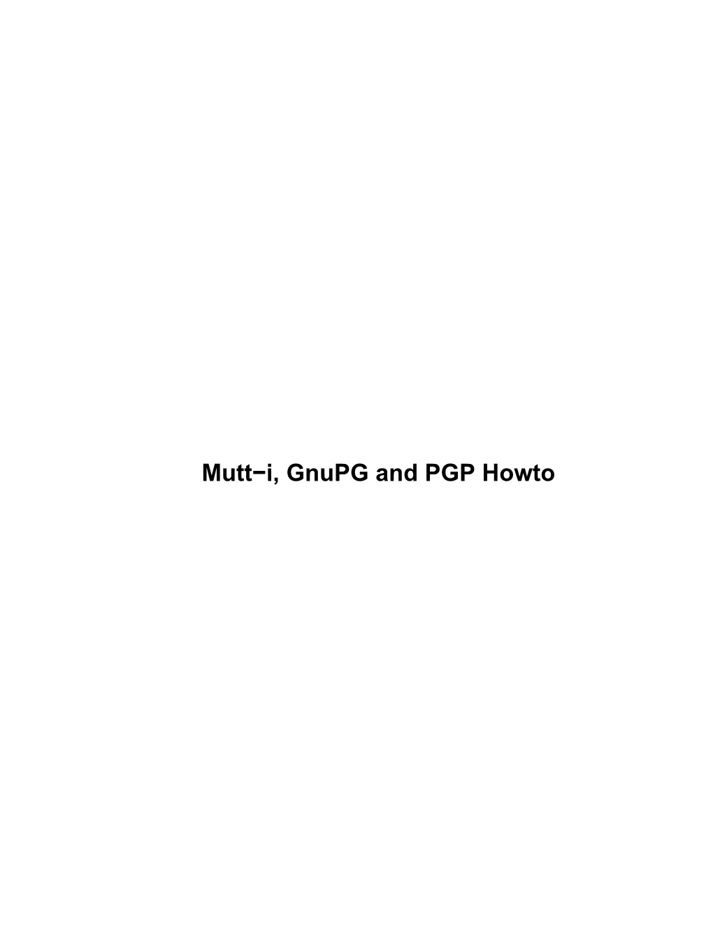 Mutt-I, Gnupg and PGP Howto