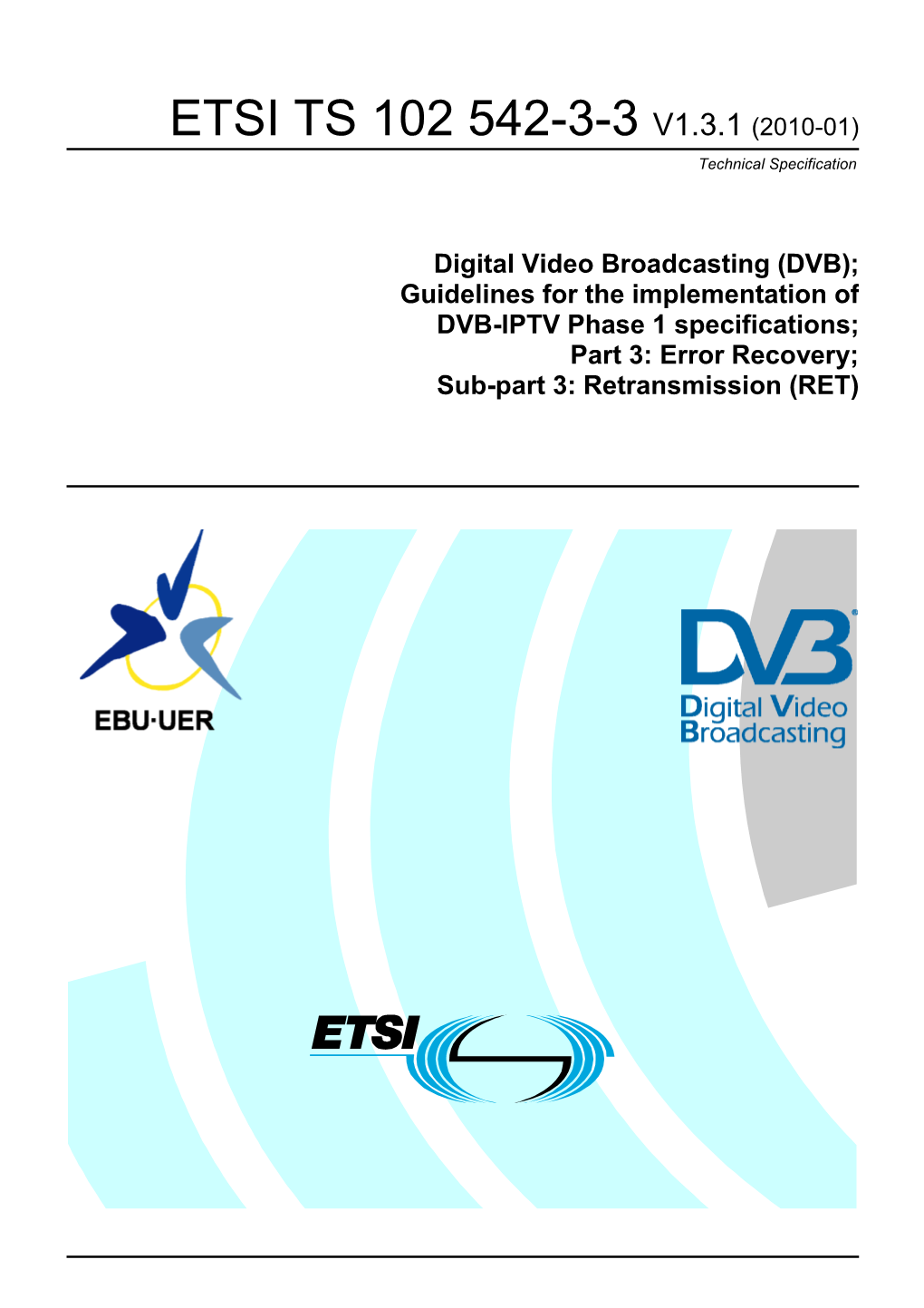 TS 102 542-3-3 V1.3.1 (2010-01) Technical Specification