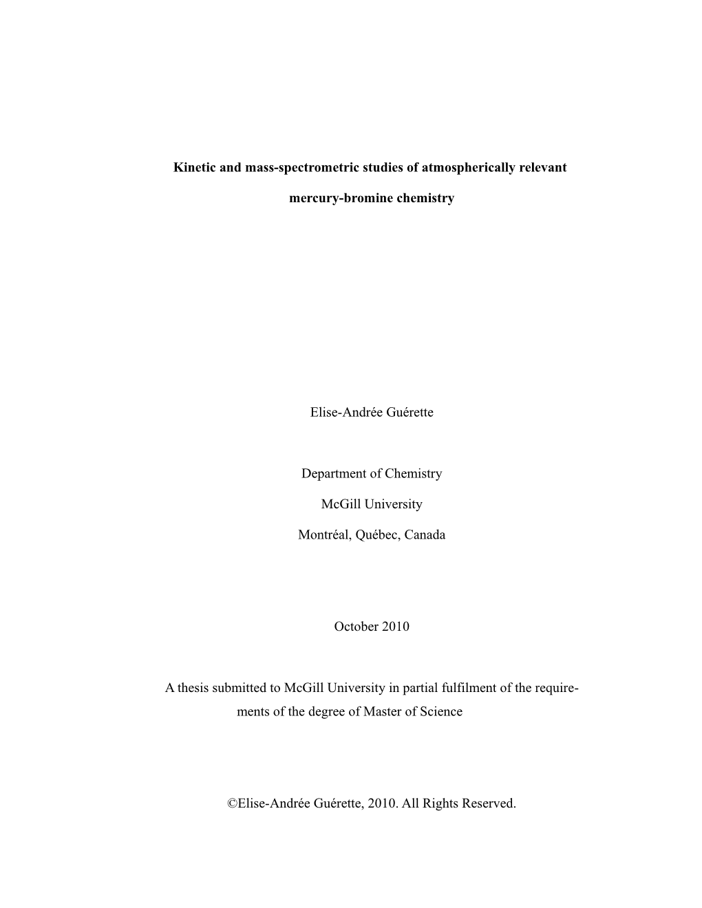 Kinetic and Mass-Spectrometric Studies of Atmospherically Relevant Mercury-Bromine Chemistry Elise-Andrée Guérette Department