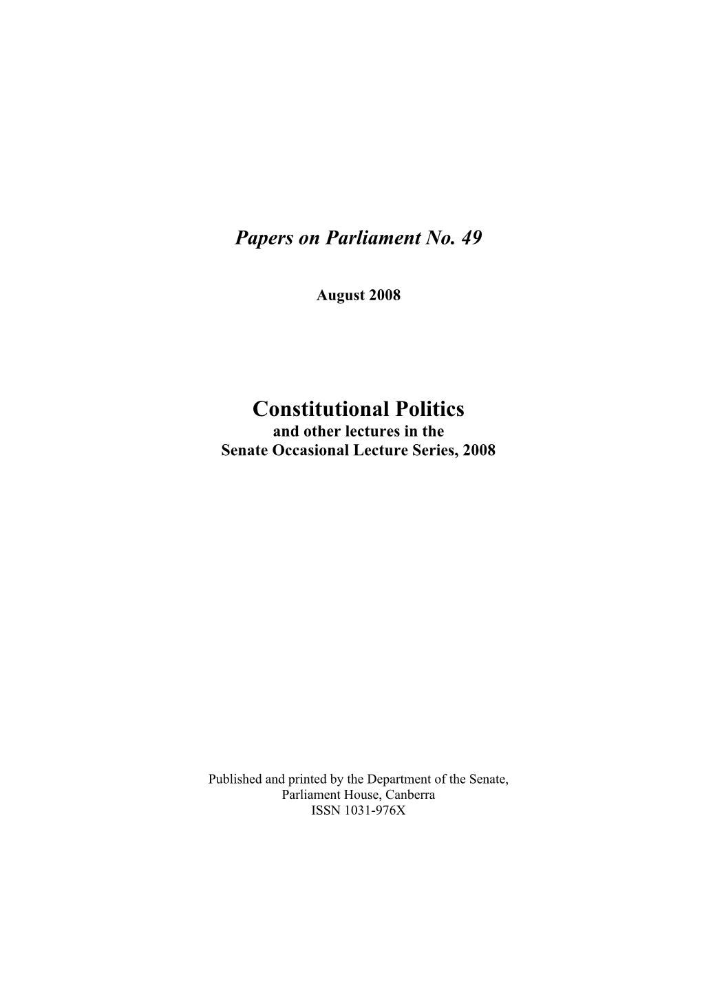 Constitutional Politics and Other Lectures in the Senate Occasional Lecture Series, 2008