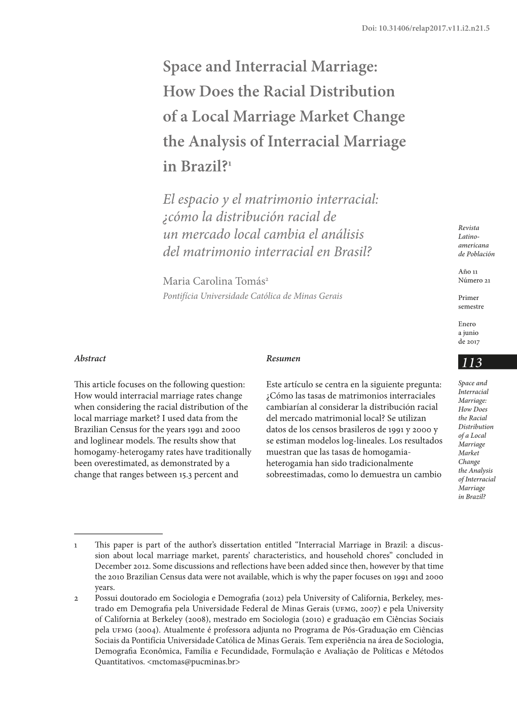 How Does the Racial Distribution of a Local Marriage Market Change the Analysis of Interracial Marriage in Brazil?1