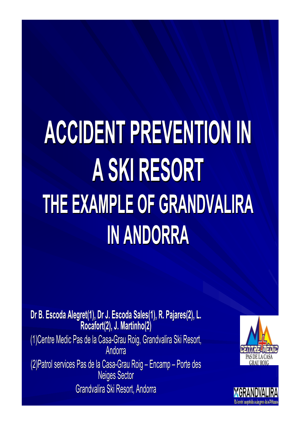 Accident Prevention in a Ski Resort, the Example of Grandvalira