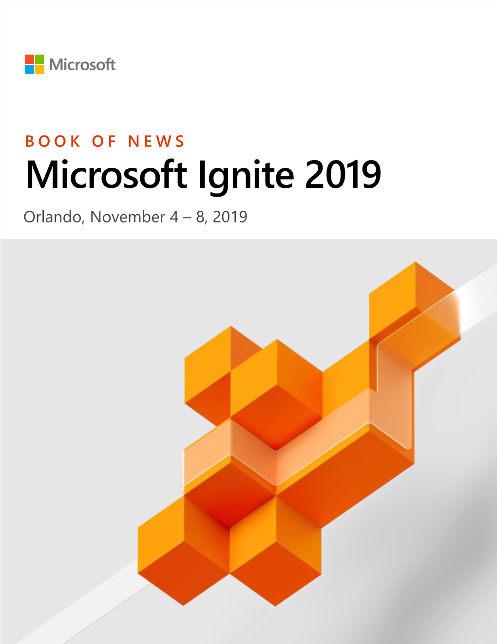 Ignite 2019 Orlando, November 4 – 8, 2019 Foreword by Frank Shaw 9