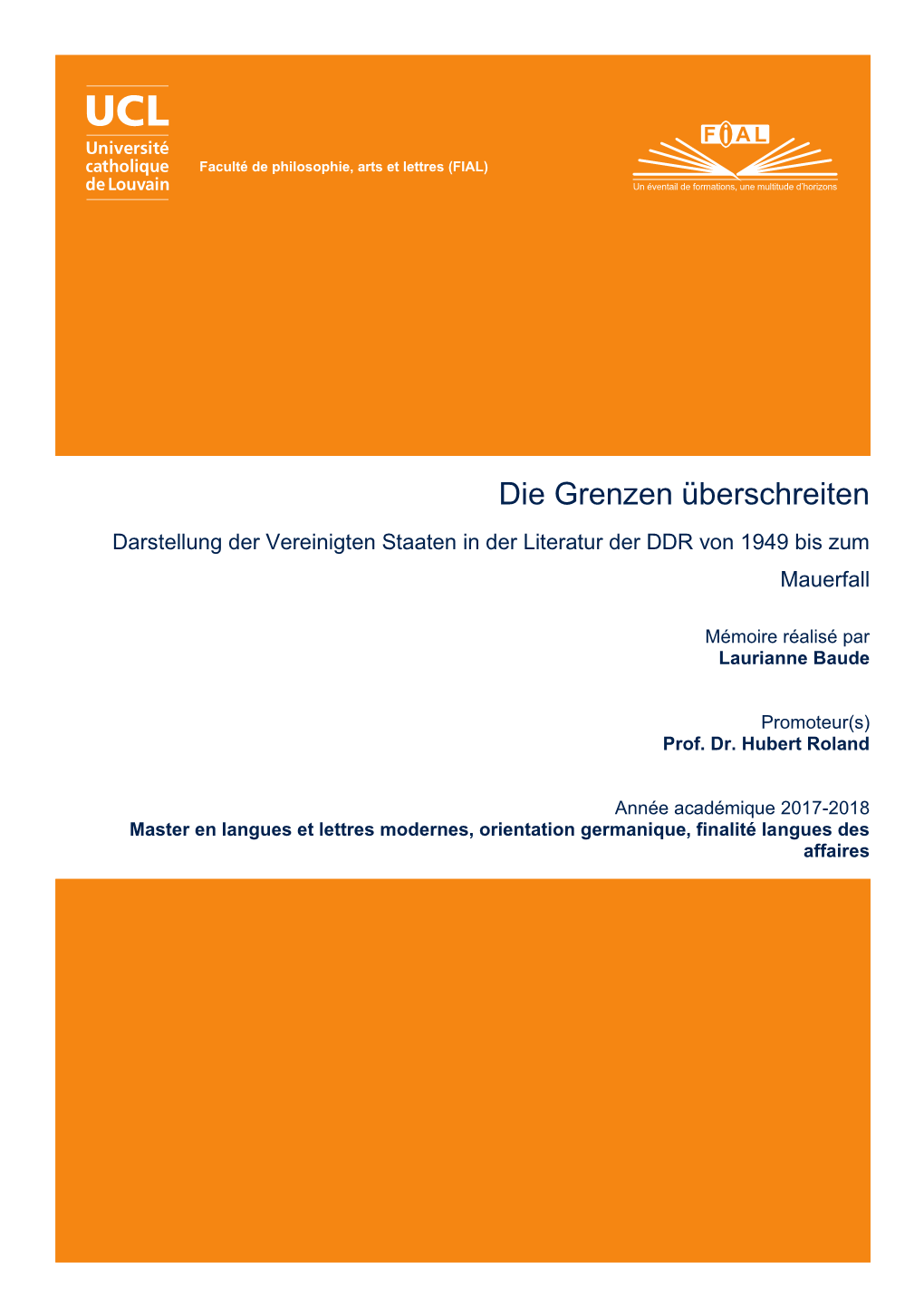 Die Grenzen Überschreiten Darstellung Der Vereinigten Staaten in Der Literatur Der DDR Von 1949 Bis Zum Mauerfall