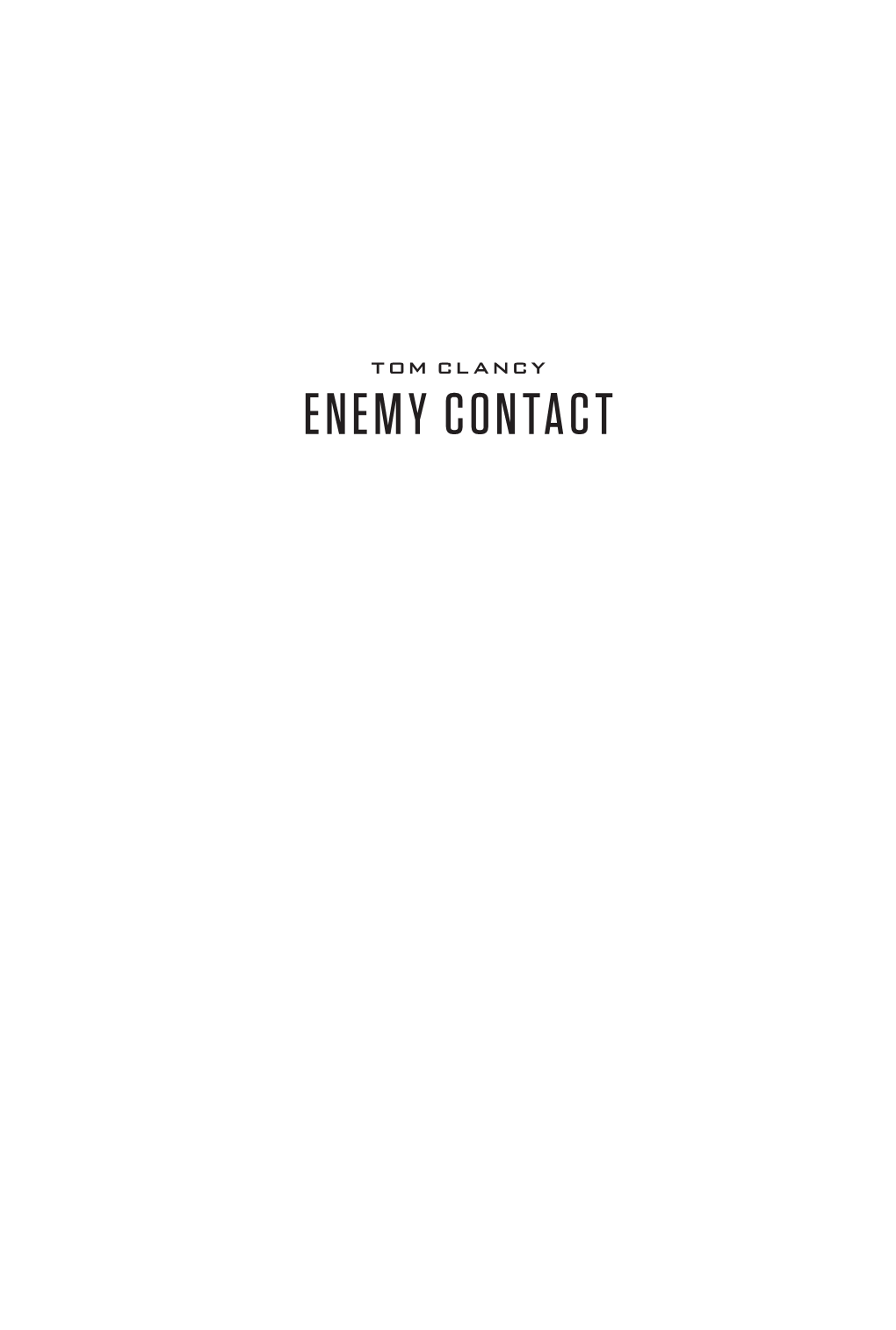 Enemy Contact 10 11 12 13 14 15 16 17 18 19 20 21 22 23 24 25 26 27 28 29 30 31 S32 N33