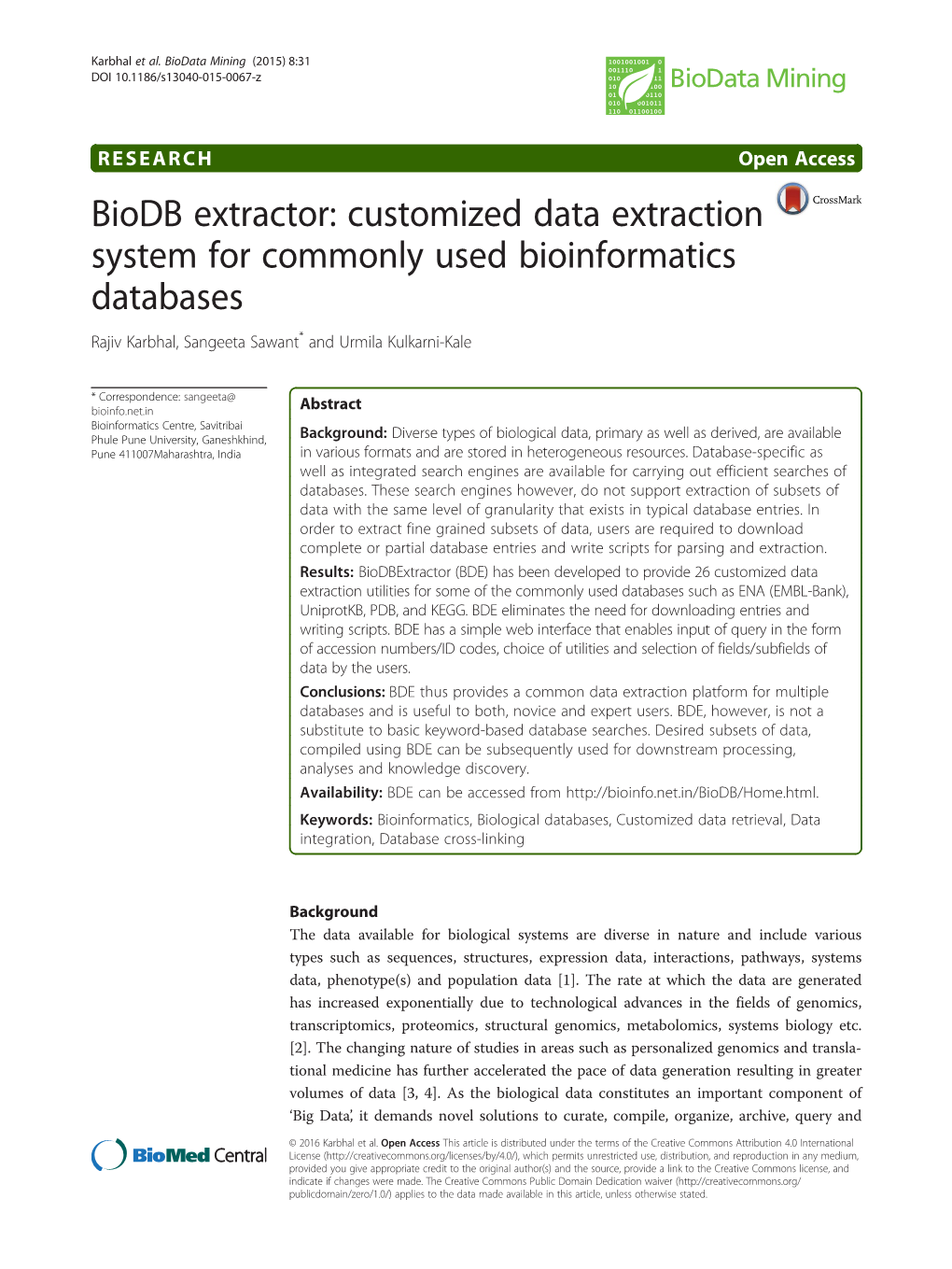 Biodb Extractor: Customized Data Extraction System for Commonly Used Bioinformatics Databases Rajiv Karbhal, Sangeeta Sawant* and Urmila Kulkarni-Kale