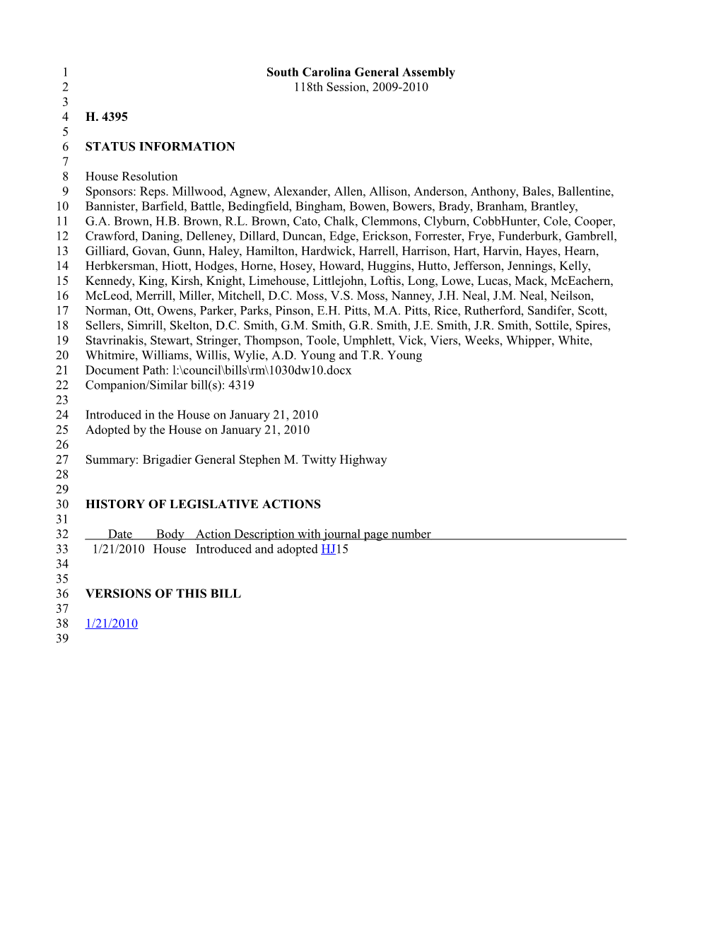 2009-2010 Bill 4395: Brigadier General Stephen M. Twitty Highway - South Carolina Legislature