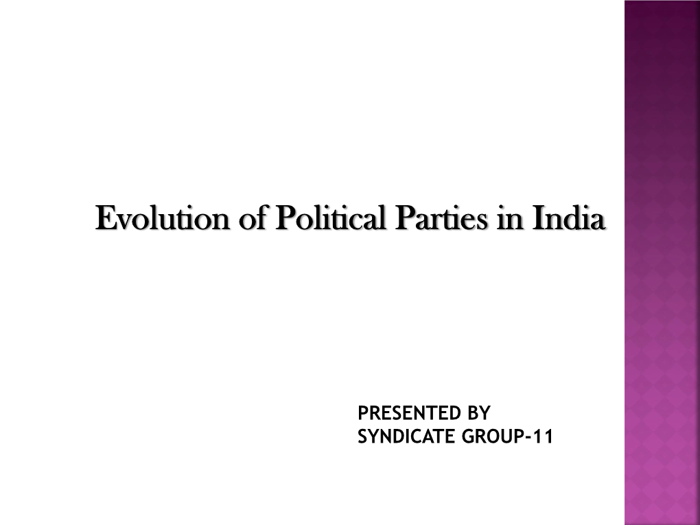 Evolution of Political Parties in India