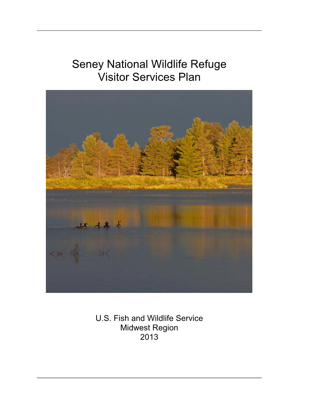 Seney National Wildlife Refuge Visitor Services Plan