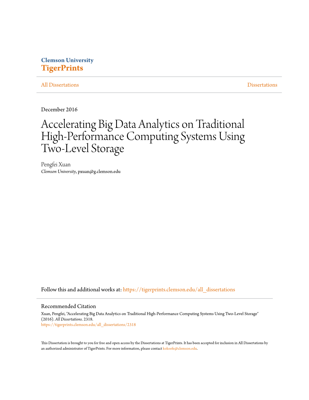 Accelerating Big Data Analytics on Traditional High-Performance Computing Systems Using Two-Level Storage Pengfei Xuan Clemson University, Pxuan@G.Clemson.Edu