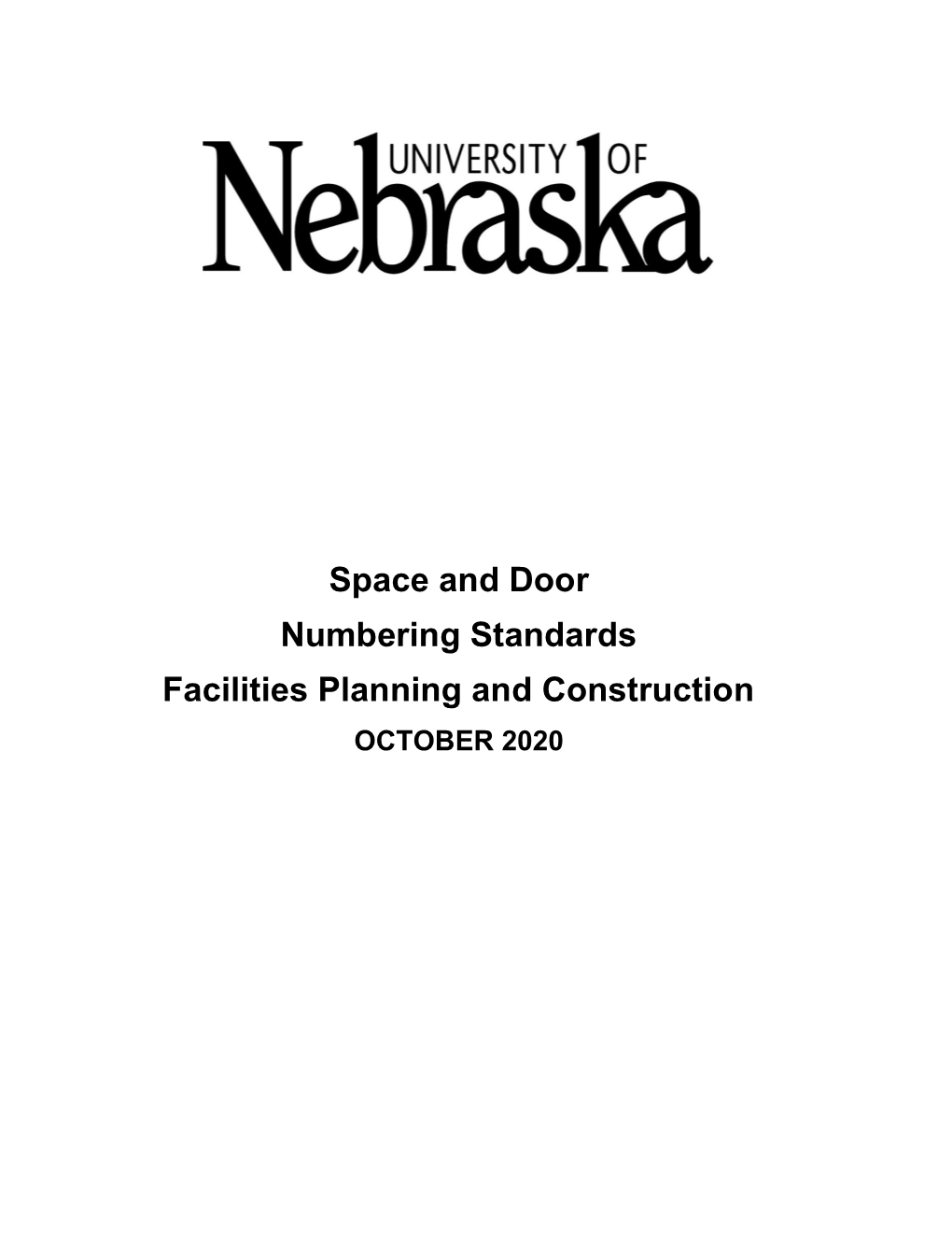 Space and Door Numbering Standards Facilities Planning and Construction OCTOBER 2020