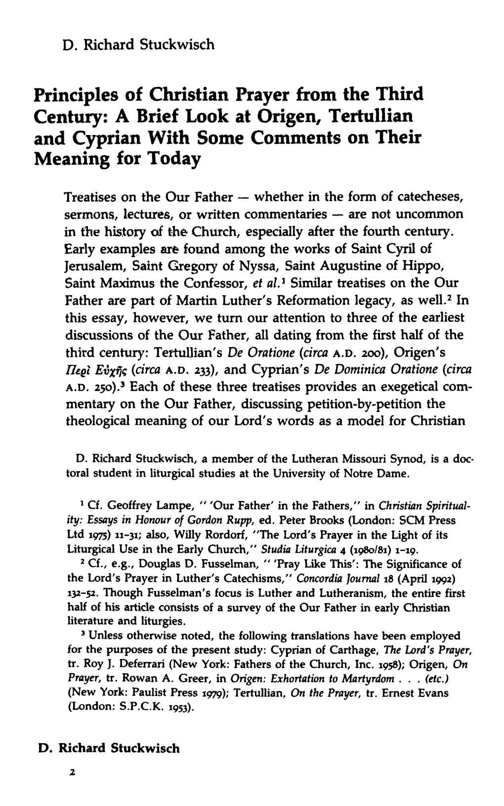 Principles of Christian Prayer from the Third Century: a Brief Look at Origen, Tertullian and Cyprian with Some Comments on Their Meaning for Today