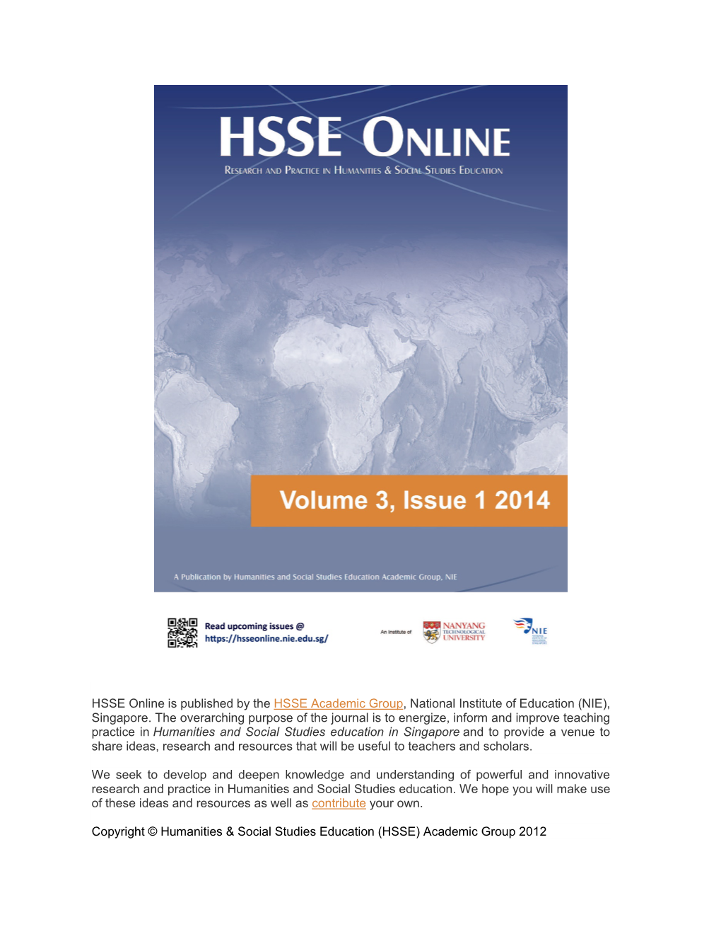 HSSE Online Is Published by the HSSE Academic Group, National Institute of Education (NIE), Singapore