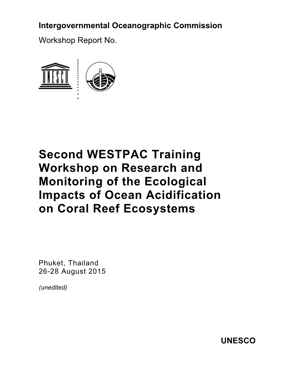 Second WESTPAC Training Workshop on Research and Monitoring of the Ecological Impacts of Ocean Acidification on Coral Reef Ecosystems