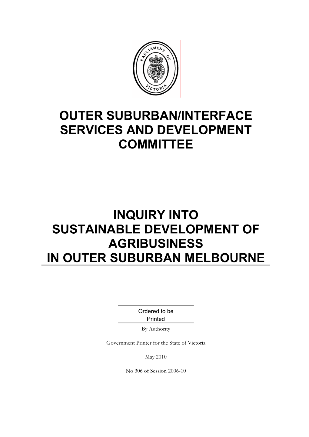 Inquiry Into Sustainable Development of Agribusiness in Outer Suburban Melbourne