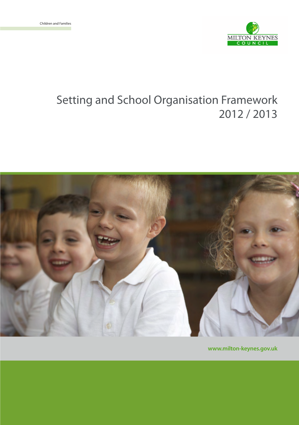 Setting and School Organisation Framework 2012 / 2013