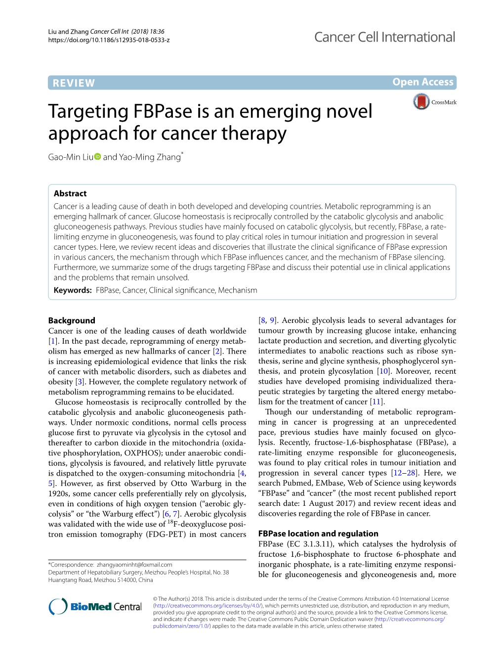 Targeting Fbpase Is an Emerging Novel Approach for Cancer Therapy Gao‑Min Liu and Yao‑Ming Zhang*