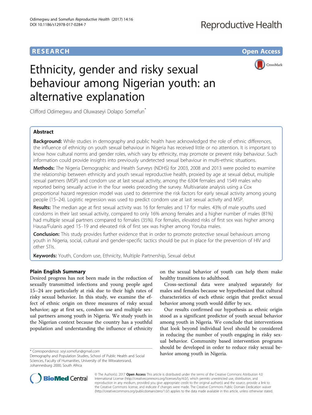 Ethnicity, Gender and Risky Sexual Behaviour Among Nigerian Youth: an Alternative Explanation Clifford Odimegwu and Oluwaseyi Dolapo Somefun*