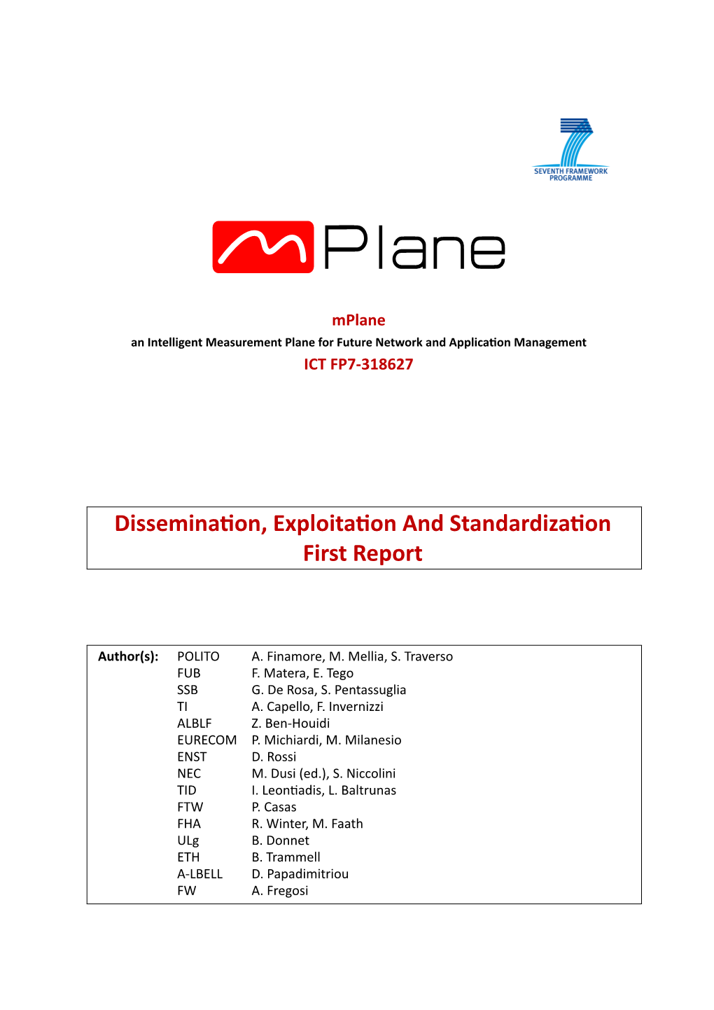 Dissemina On, Exploita on and Standardiza on First Report