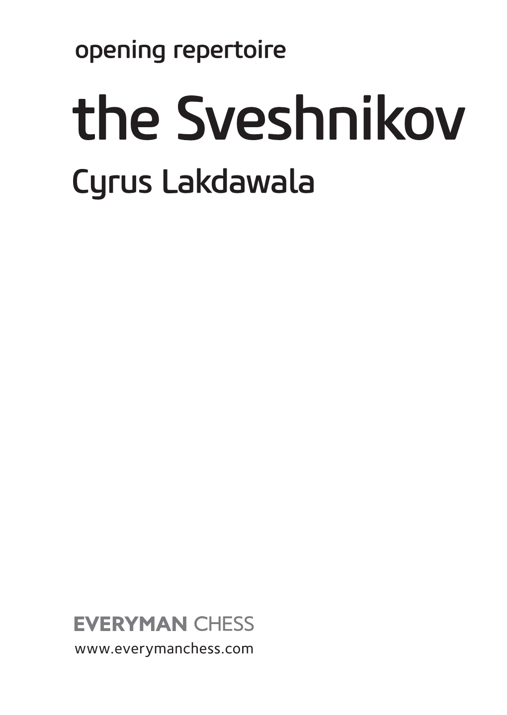 The Sveshnikov Cyrus Lakdawala