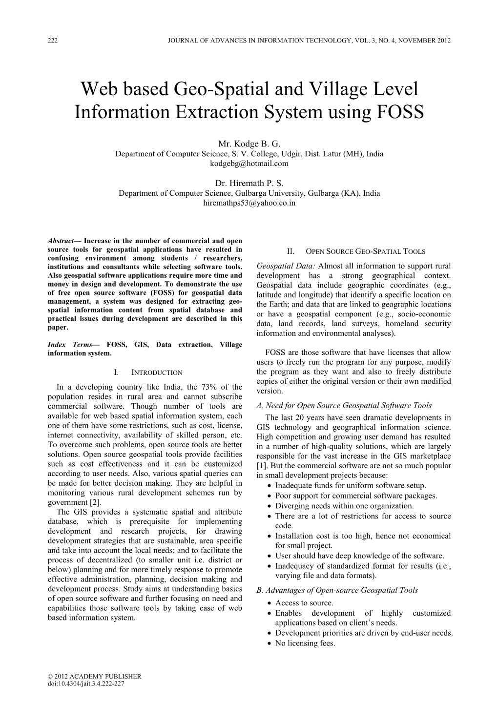 Web Based Geo-Spatial and Village Level Information Extraction System Using FOSS