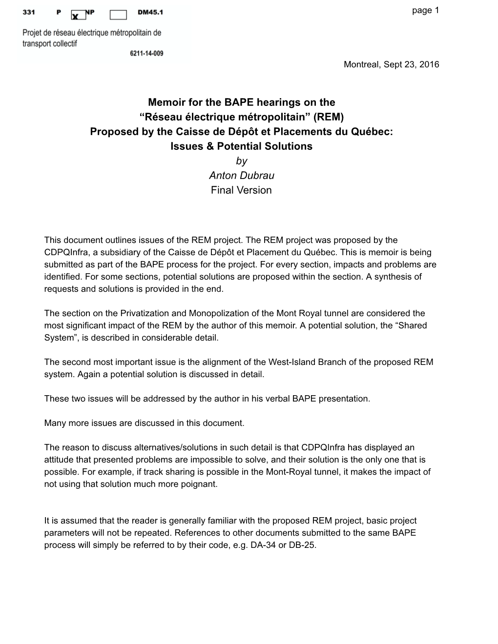 “Réseau Électrique Métropolitain” (REM) Proposed by the Caisse De Dépôt Et Placements Du Québec: Issues & Potential Solutions by Anton Dubrau Final Version