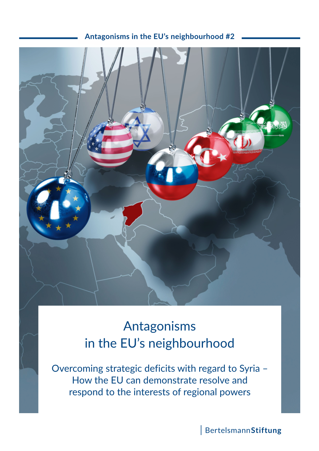 Antagonisms in the EU's Neighbourhood