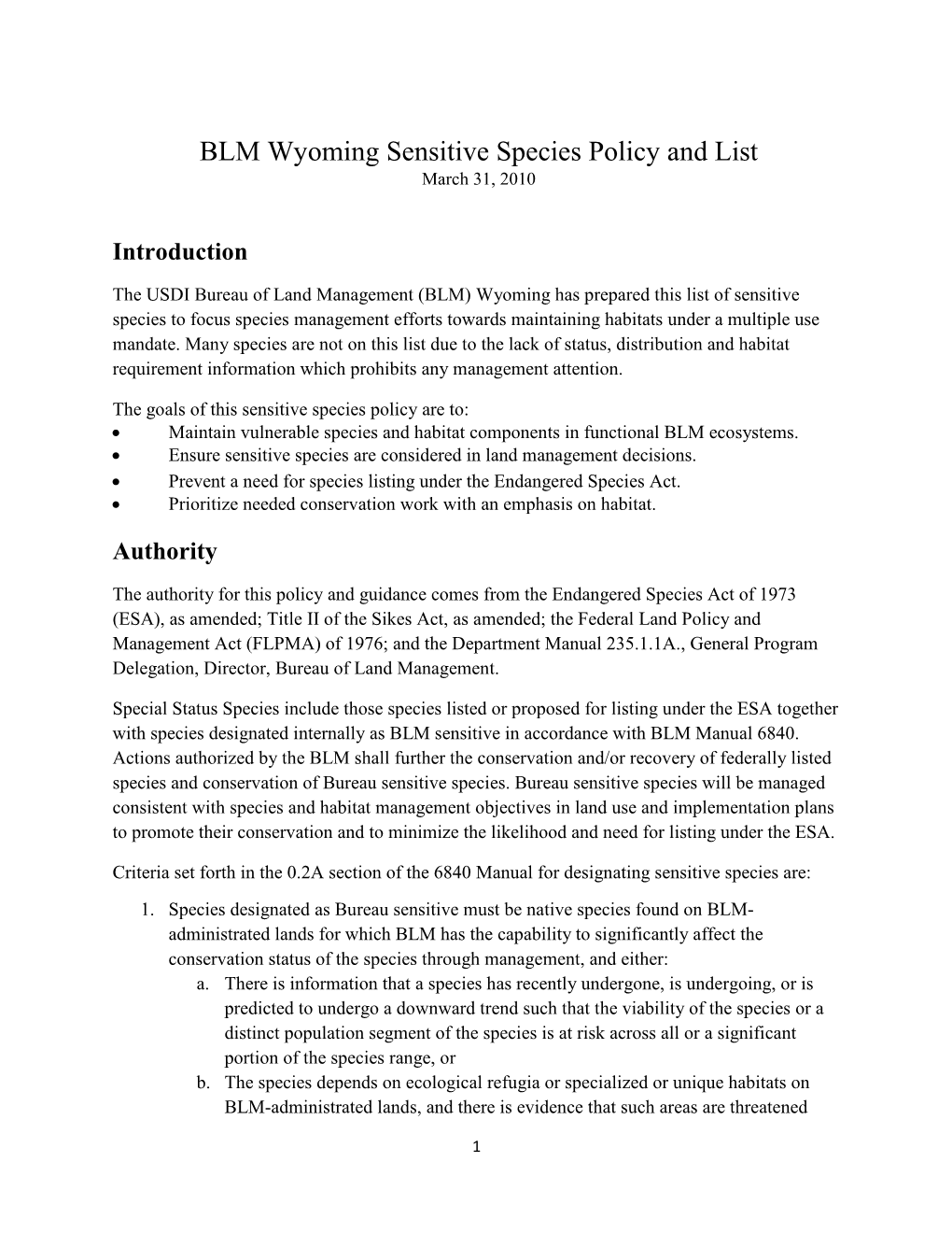 Sensitive Species Lists in Some Adjacent States As Well As Lists from Other Federal and State Agencies in Wyoming Were Reviewed for This Effort