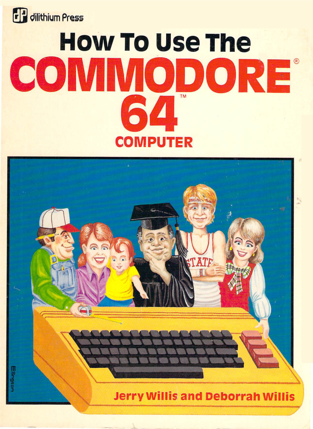 How to Use the Commodore® 64™ Computer