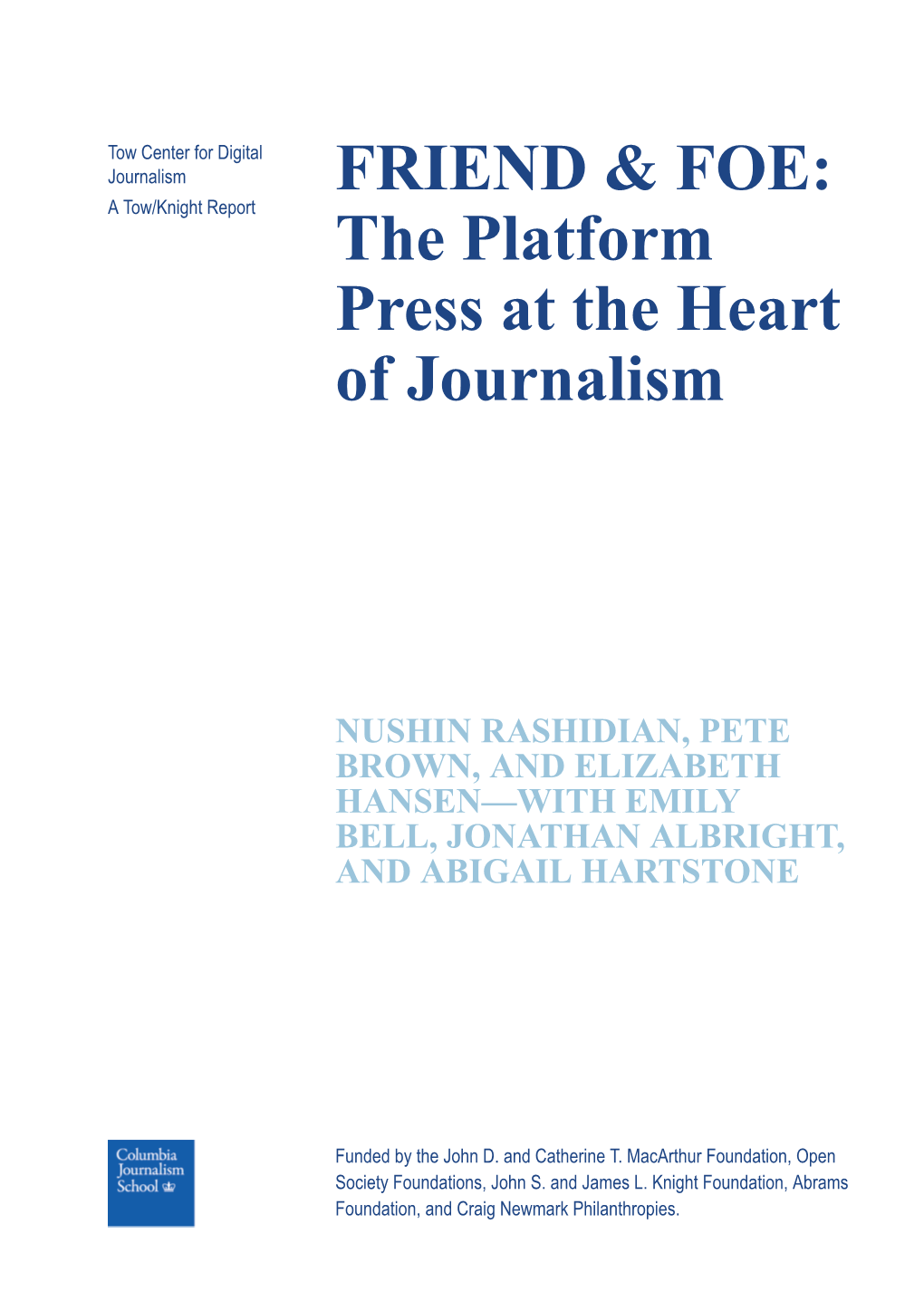 The Platform Press at the Heart of Journalism