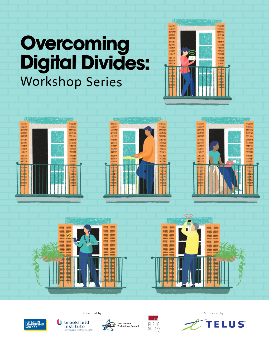 Overcoming Digital Divides: Workshop Series Presented by Sponsored By