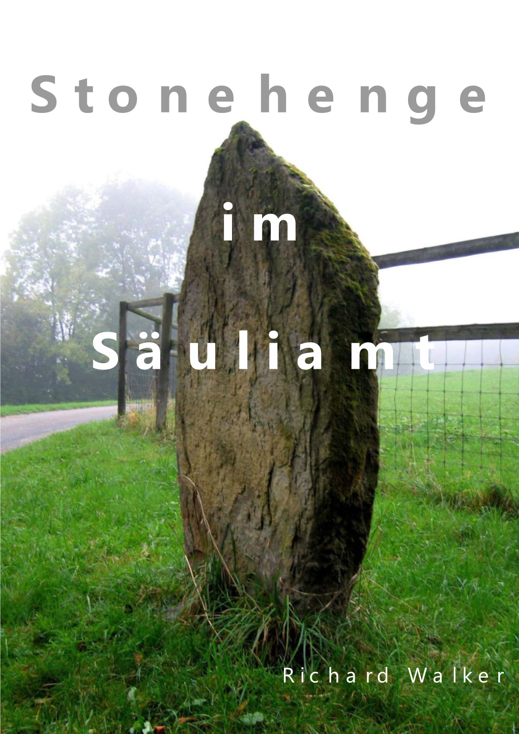Stonehenge Im Säuliamt 2