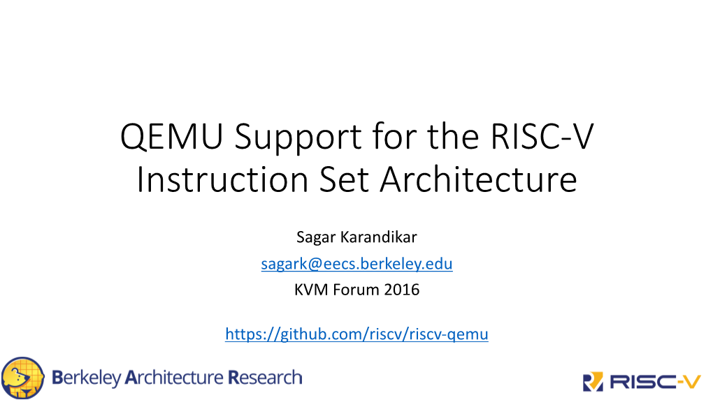 QEMU Support for the RISC-V Instruction Set Architecture