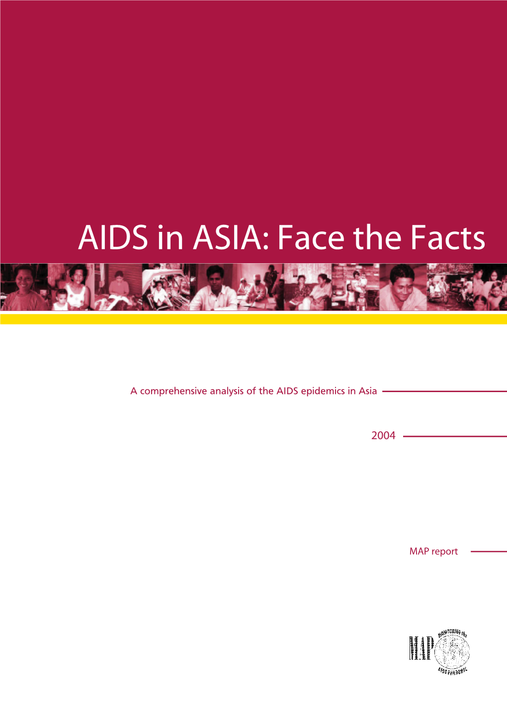 AIDS in Asia: Face the Facts