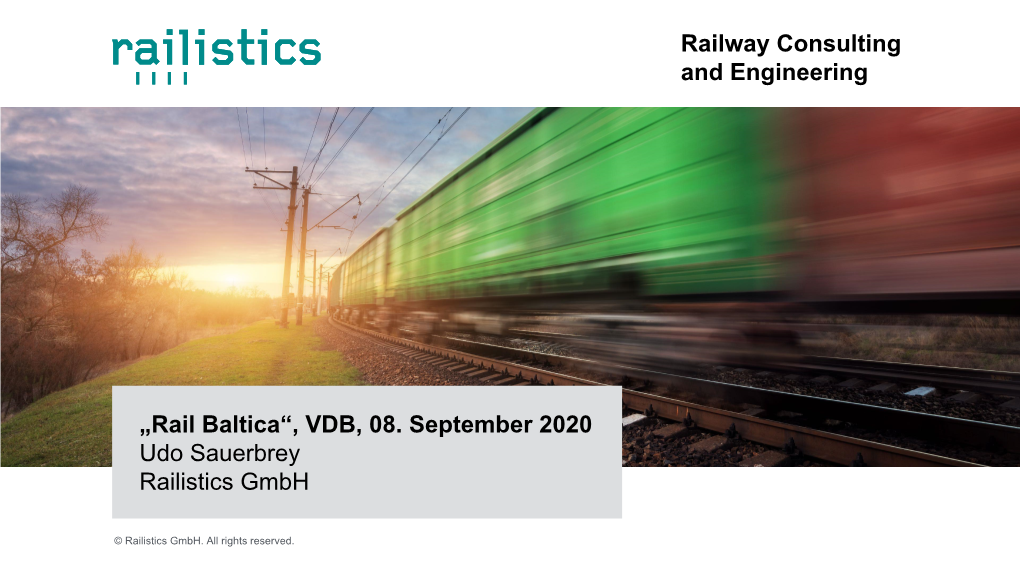 „Rail Baltica“, VDB, 08. September 2020 Udo Sauerbrey Railistics Gmbh Railway Consulting and Engineering