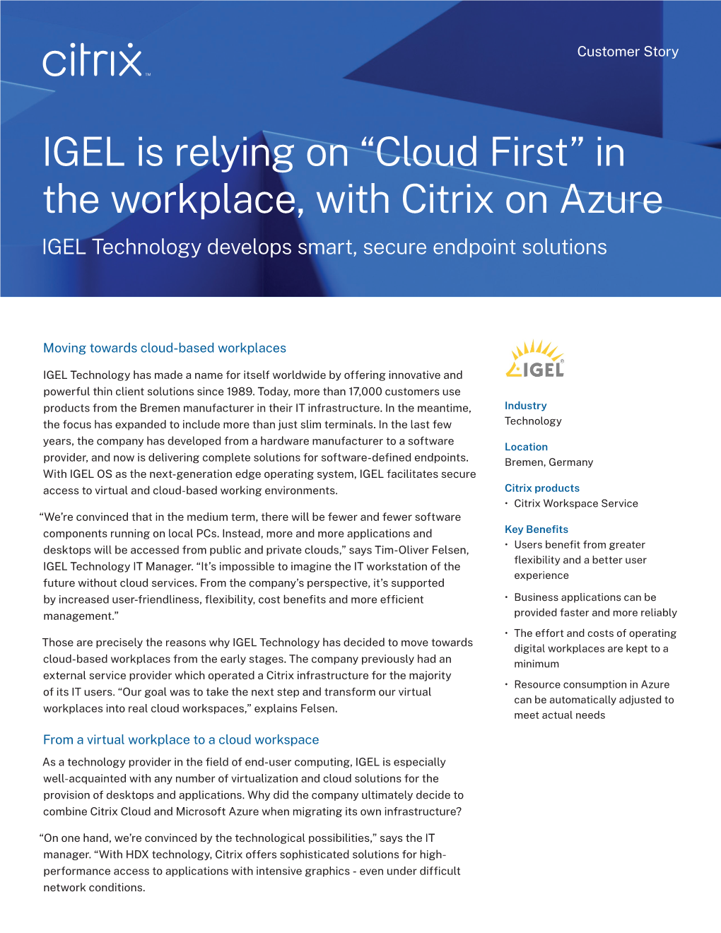IGEL Is Relying on “Cloud First” in the Workplace, with Citrix on Azure IGEL Technology Develops Smart, Secure Endpoint Solutions