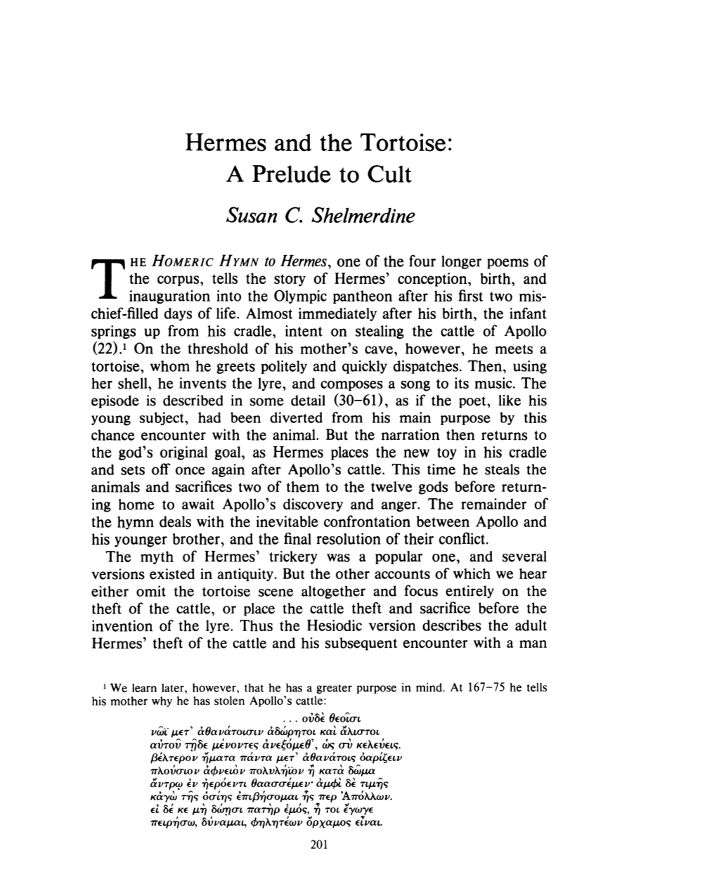 Hermes and the Tortoise: a Prelude to Cult , Greek, Roman and Byzantine Studies, 25:3 (1984) P.201