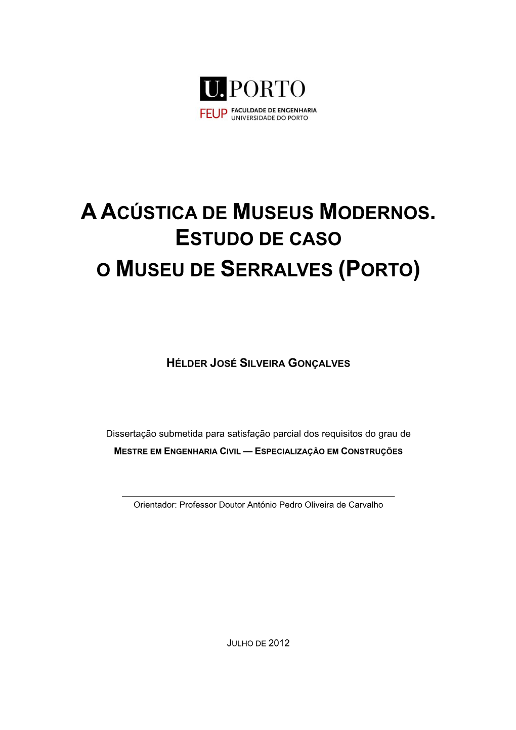 Aacústica De Museus Modernos. Estudo De Caso