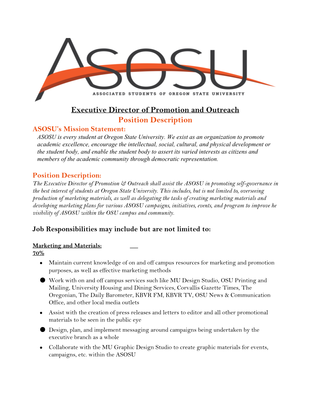 Executive Director of Promotion and Outreach Position Description ASOSU’S Mission Statement: ASOSU Is Every Student at Oregon State University